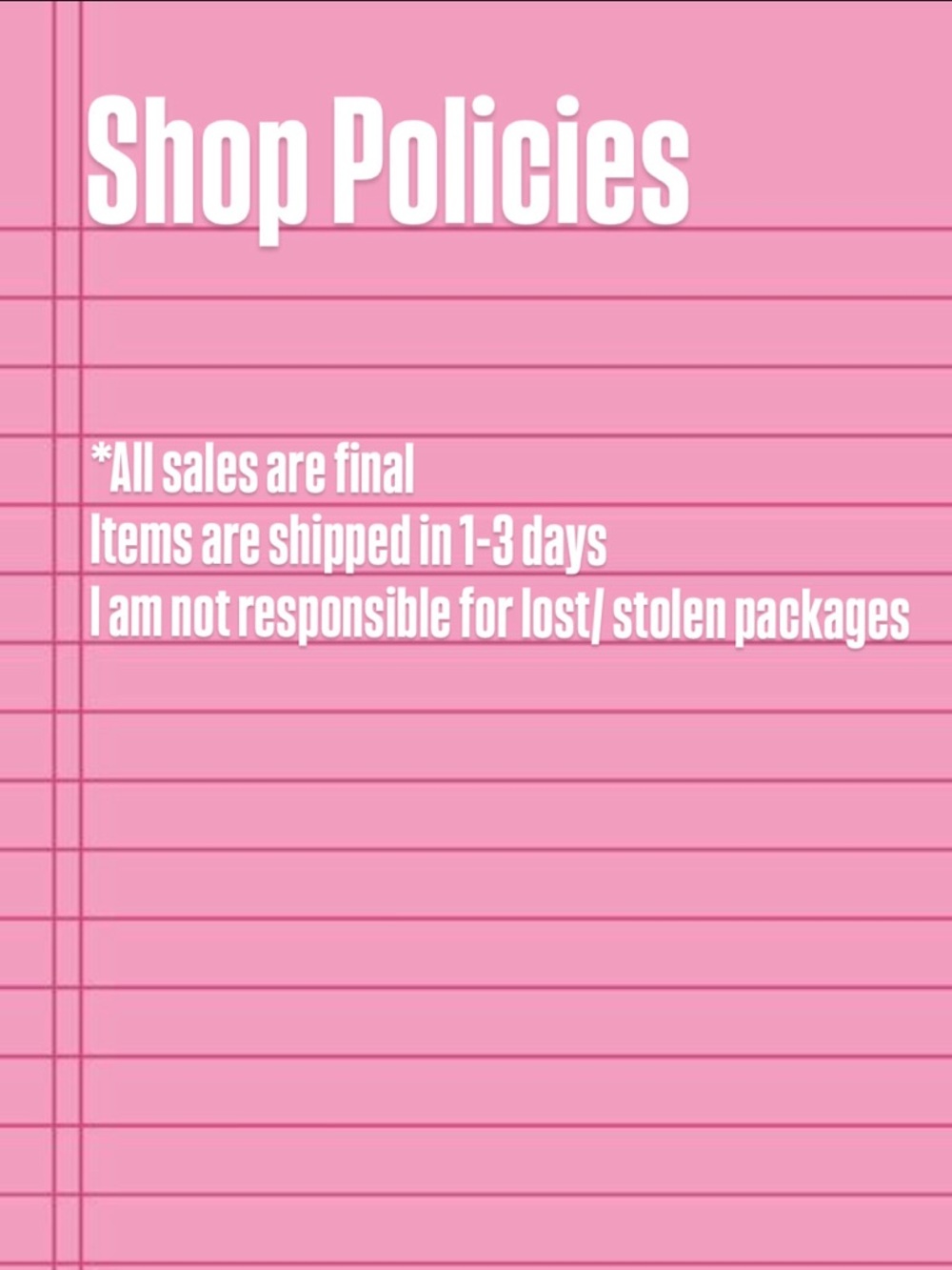 My Shop Policies!